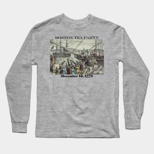 Boston Tea Party Long Sleeve T-Shirt